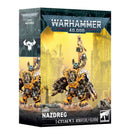 Warhammer 40000: Xenos: Orks: Nazdreg